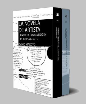 NOVELA DE ARTISTA, LA: LA NOVELA COMO MEDIO EN LAS ARTES VISUALES