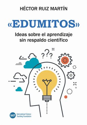 EDUMITOS - IDEAS SOBRE EL APRENDIZAJE SIN RESPALDO