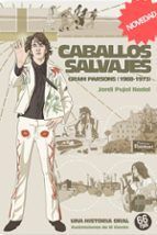 CABALLOS SALVAJES. GRAM PARSONS (1968 -1973)