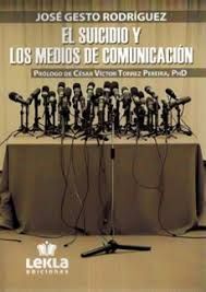 SUICIDIO Y LOS MEDIOS DE COMUNICACIÓN, EL