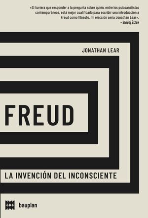 FREUD. LA INVENCIÓN DEL INCONSCIENTE