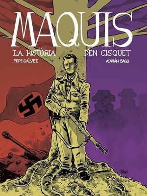 MAQUIS. LA HISTORIA D'EN CISQUET