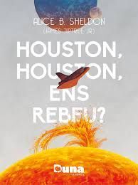 HOUSTON, HOUSTON, ENS REBEU?