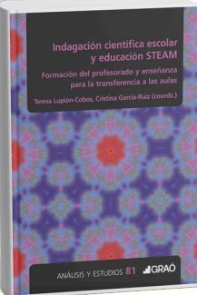 INDAGACIÓN CIENTÍFICA ESCOLAR Y EDUCACIÓN STEAM