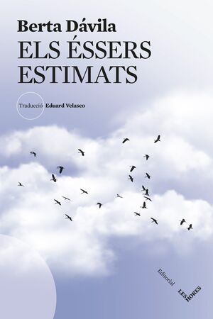 ÉSSERS ESTIMATS, ELS