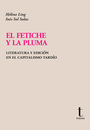 FETICHE Y LA PLUMA, EL