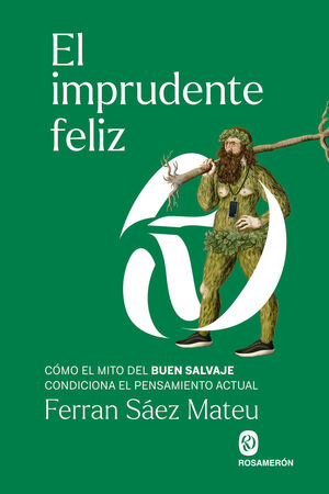 IMPRUDENTE FELIZ, EL