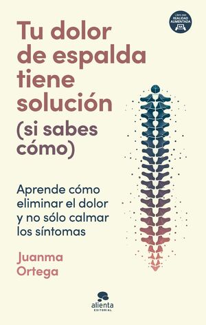 TU DOLOR DE ESPALDA TIENE SOLUCIÓN (SI SABES CÓMO)