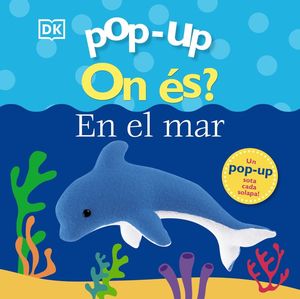 EN EL MAR. POP-UP. ON ÉS?