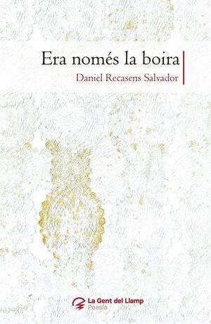 ERA NOMÉS LA BOIRA