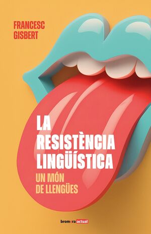 RESISTÈNCIA LINGÜÍSTICA, LA