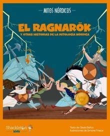 RAGNARÖK Y OTRAS HISTORIAS DE LA MITOLOGÍA NÓRDICA, EL
