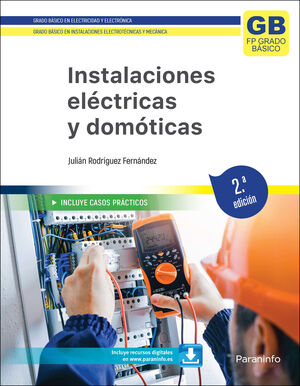 INSTALACIONES ELÉCTRICAS Y DOMÓTICAS (2ª EDICIÓN 2023)