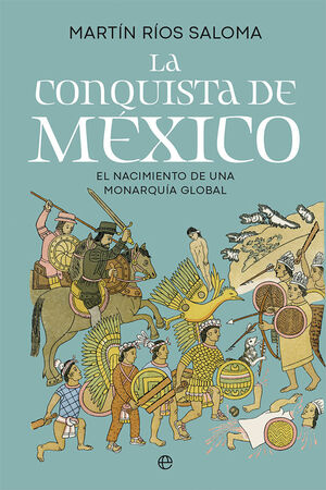 CONQUISTA DE MÈXICO, LA