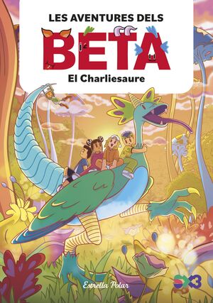 AVENTURES DELS BETA: EL CHARLIESAURE, LES