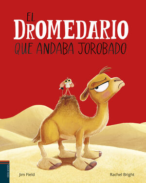 DROMEDARIO QUE ANDABA JOROBADO, EL