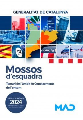 MOSSOS D'ESQUADRA 2024. TEMARI ALTERNATIU DE L'AMBIT A: CONEIXEMENTS DE L´ENTORN