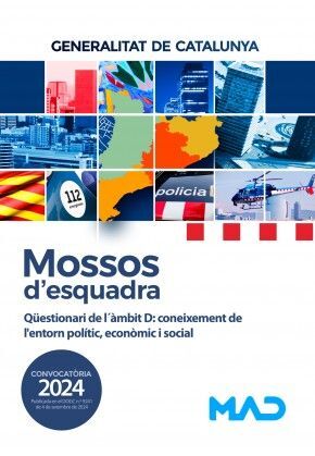 MOSSOS D'ESQUADRA 2024. QÜESTIONARI DE L'AMBIT D: CONEIXEMENT DE L'ENTORN POLÍTIC, ECONÒMIC I SOCIAL