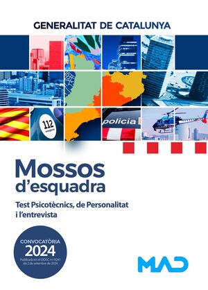 MOSSOS D'ESQUADRRA - TEST PSICOTÈCNICS, DE PERSONALITAT I L’ENTREVISTA