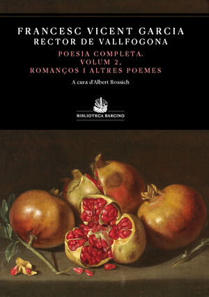 POESIA COMPLETA VOLUM II. ROMANCOS I ALTRES POEMES