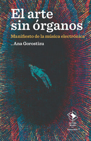 ARTE SIN ÓRGANOS, EL