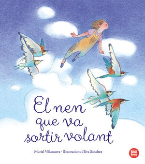 NEN QUE VA SORTIR VOLANT, EL