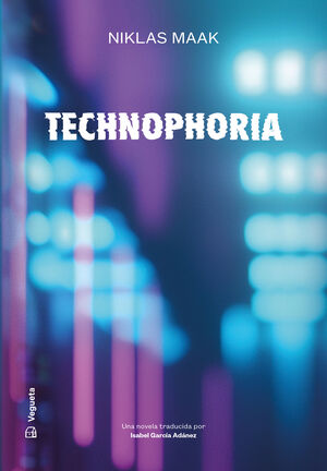 TECHNOPHORIA (CASTELLANO)