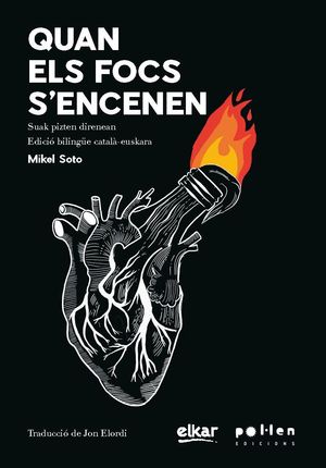 QUAN ELS FOCS S'ENCENEN (EDICIÓ BILINGÜE CATALÀ-EUSKERA)