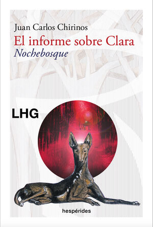 INFORME SOBRE CLARA, EL. NOCHEBOSQUE