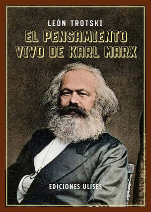 PENSAMIENTO VIVO DE KARL MARX, EL