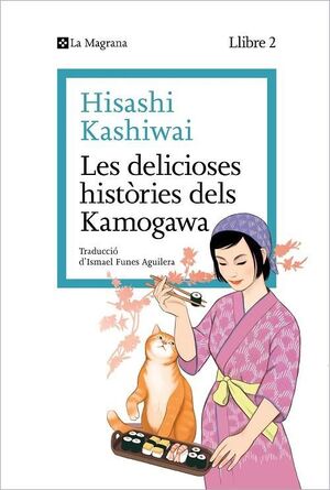 DELICIOSES HISTÒRIES DELS KAMOGAWA, LES