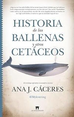 HISTORIA DE LAS BALLENAS Y OTROS CETÁCEOS