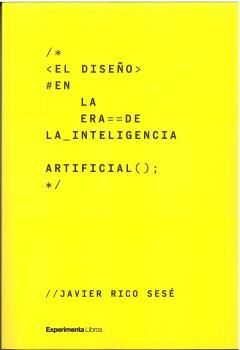 DISEÑO EN LA ERA DE LA INTELIGENCIA ARTIFICIAL, EL