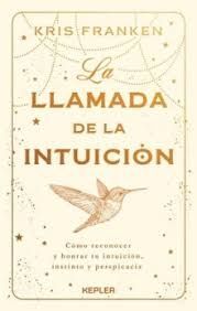 LLAMADA DE LA INTUICION, LA