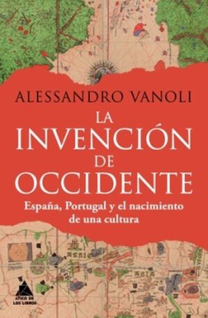 INVENCION DE OCCIDENTE, LA