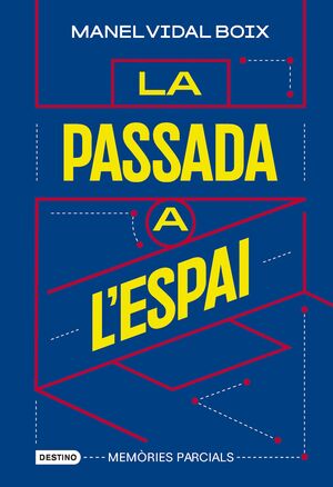 PASSADA A L'ESPAI, LA