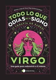 VIRGO: TODO LO QUE ODIAS DE TU SIGNO Y TODAVÍA NO SABES