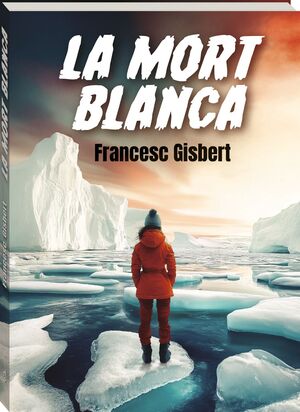 MORT BLANCA, LA