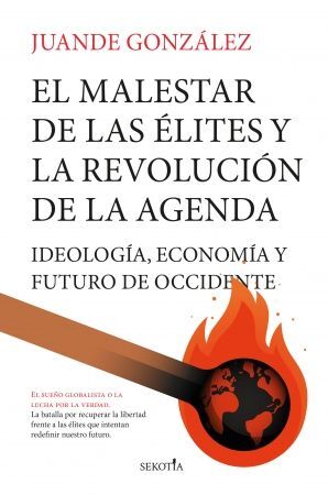 MALESTAR DE LAS ÉLITES Y LA REVOLUCIÓN DE LA AGENDA, EL