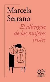 ALBERGUE DE LAS MUJERES TRISTES, EL