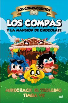 COMPAS Y LA MANSIÓN DE CHOCOLATE, LOS