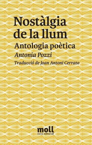 NOSTÀLGIA DE LA LLUM: ANTOLOGIA POÈTICA