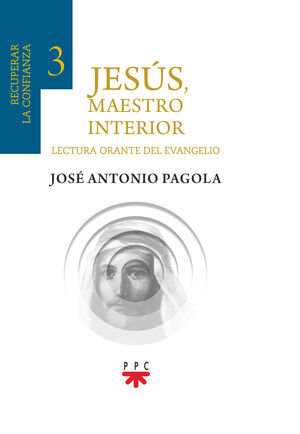 JESÚS, MAESTRO INTERIOR