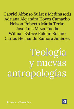 TEOLOGIA Y NUEVAS ANTROPOLOGIAS