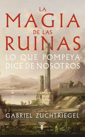 MAGIA DE LAS RUINAS, LA