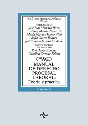 MANUAL DE DERECHO PROCESAL LABORAL: TEORIA Y PRACTICA