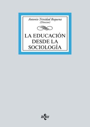 EDUCACIÓN DESDE LA SOCIOLOGÍA, LA