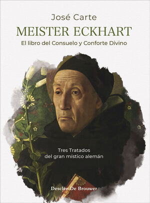 MEISTER ECKHART: EL LIBRO CONSUELO Y CONFORTE DIVINO