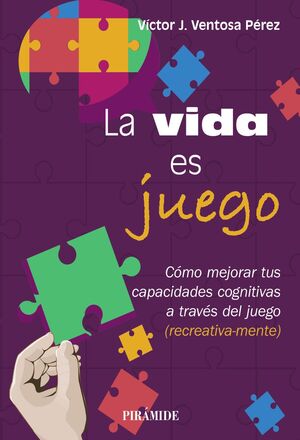 VIDA ES JUEGO, LA