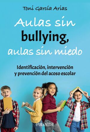 AULAS SIN BULLYING, AULAS SIN MIEDO